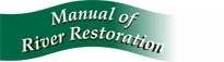 Manual of River Restoration